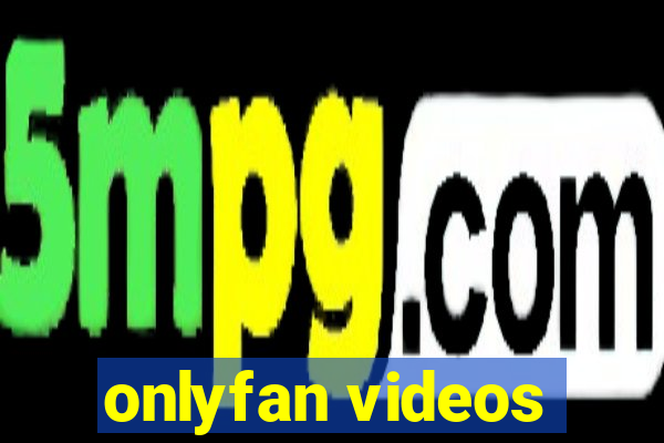 onlyfan videos